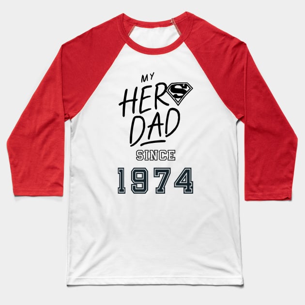 My Hero Dad 1974 Baseball T-Shirt by DavidBriotArt